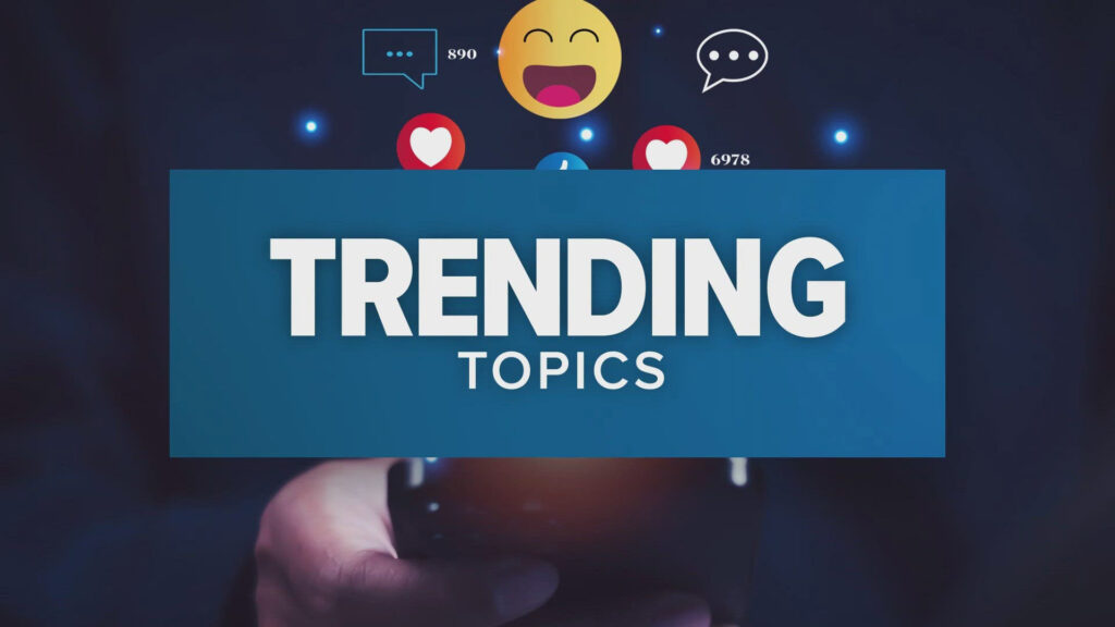 Trending Topics